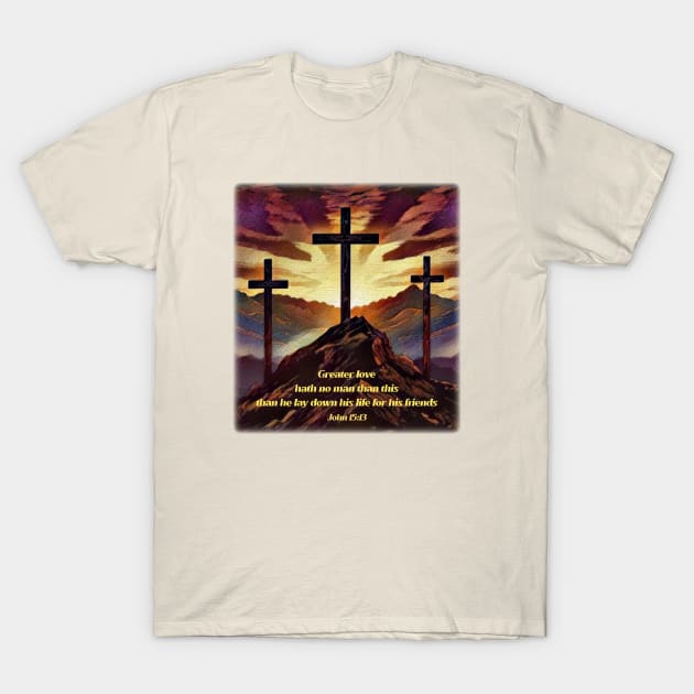 Greater love hath no man than this T-Shirt by FTLOG